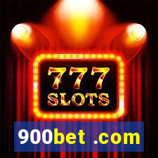 900bet .com